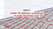 LUXHEAT-MAT-NONPROGRAMMABLE-INSTALLATION-VIDEO